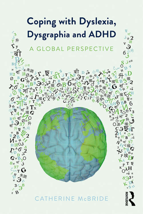 Book cover of Coping with Dyslexia, Dysgraphia and ADHD: A Global Perspective