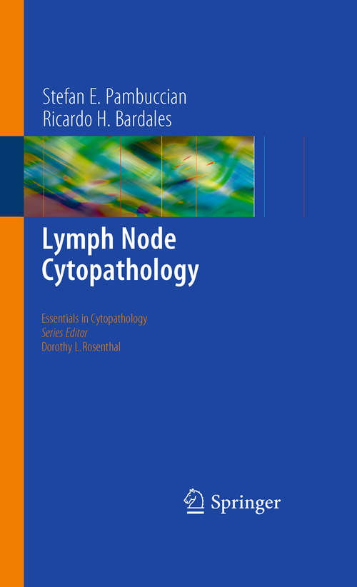 Book cover of Lymph Node Cytopathology (2011) (Essentials in Cytopathology #10)
