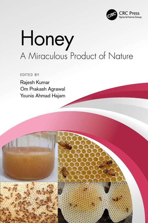 Book cover of Honey: A Miraculous Product of Nature