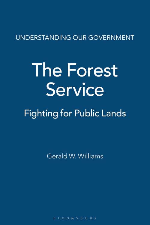 Book cover of The Forest Service: Fighting for Public Lands (Understanding Our Government)