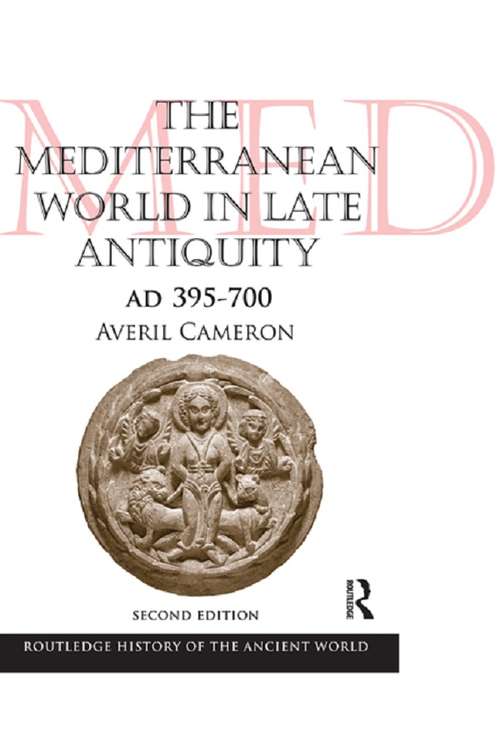Book cover of The Mediterranean World in Late Antiquity: AD 395-700 (2) (The Routledge History of the Ancient World)