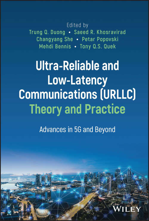 Book cover of Ultra-Reliable and Low-Latency Communications (URLLC) Theory and Practice: Advances in 5G and Beyond