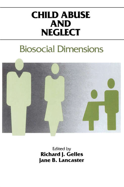 Book cover of Child Abuse and Neglect: Biosocial Dimensions - Foundations of Human Behavior