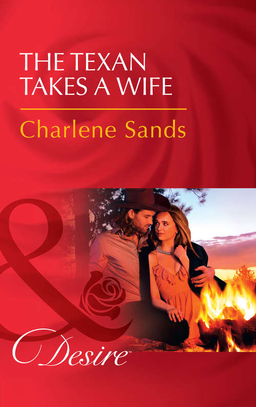 Book cover of The Texan Takes A Wife: The Texan Takes A Wife (texas Cattleman's Club: Blackmail, Book 11) / Expecting A Lone Star Heir (texas Promises, Book 1) (ePub edition) (Texas Cattleman's Club: Blackmail #11)