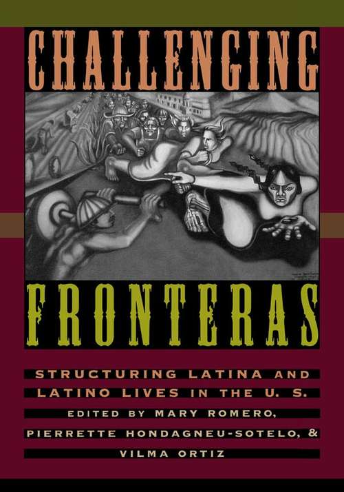 Book cover of Challenging Fronteras: Structuring Latina and Latino Lives in the U.S.