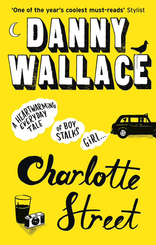 Book cover of Charlotte Street: The laugh out loud romantic comedy with a twist for fans of Nicky Hornby