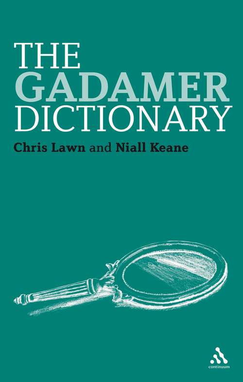 Book cover of The Gadamer Dictionary (Continuum Philosophy Dictionaries)