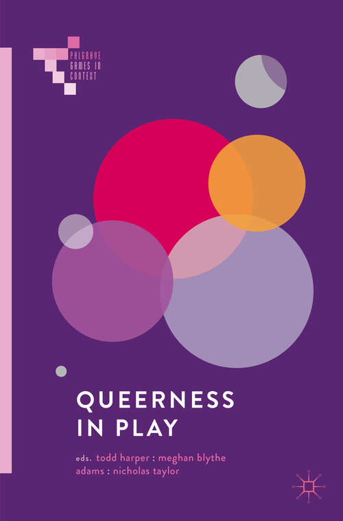 Book cover of Queerness in Play (1st ed. 2018) (Palgrave Games in Context)
