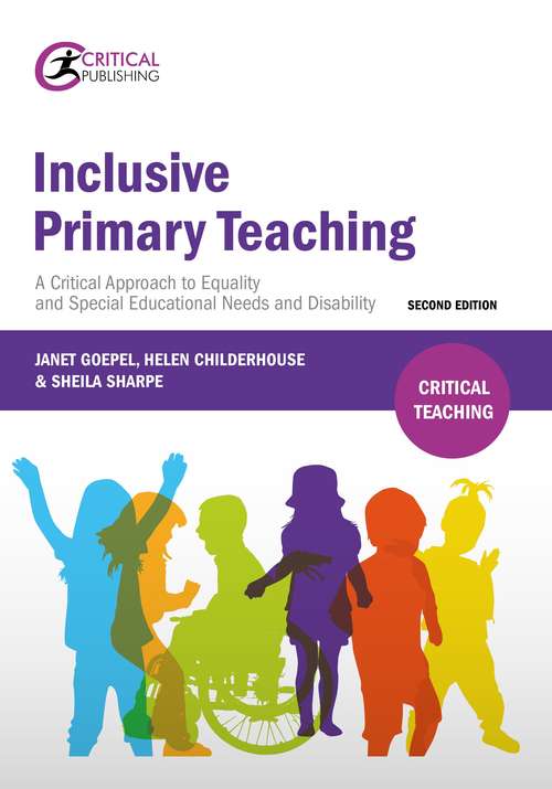 Book cover of Inclusive Primary Teaching: A Critical Approach To Equality And Special Educational Needs And Disability (PDF)