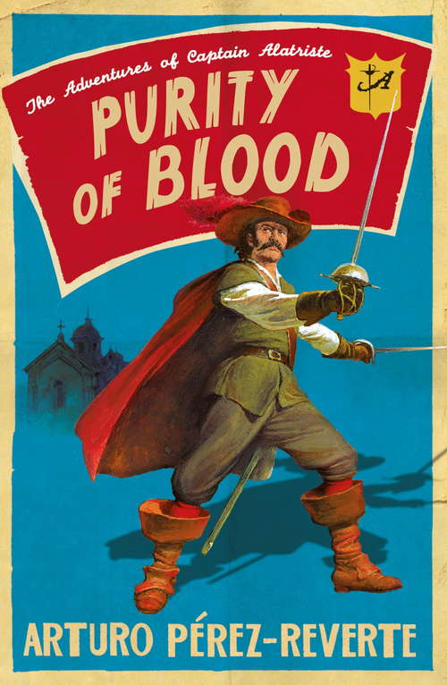Book cover of Purity of Blood: The Adventures of Captain Alatriste (The Adventures of Captain Alatriste)