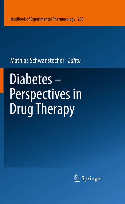 Book cover of Diabetes - Perspectives in Drug Therapy (2011) (Handbook of Experimental Pharmacology #203)