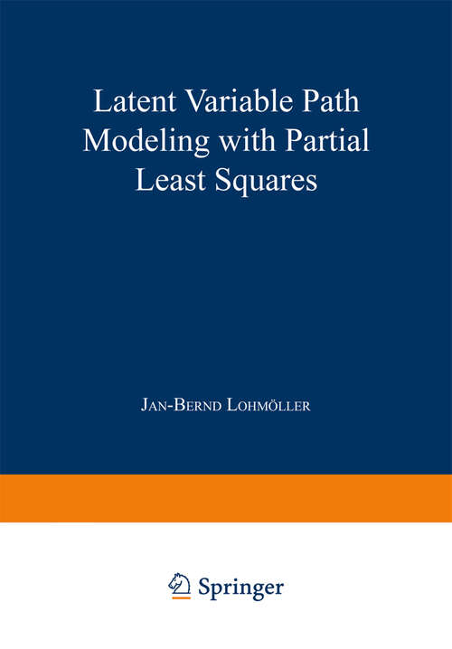 Book cover of Latent Variable Path Modeling with Partial Least Squares (1989)