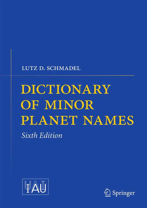 Book cover of Dictionary of Minor Planet Names (6th ed. 2012)