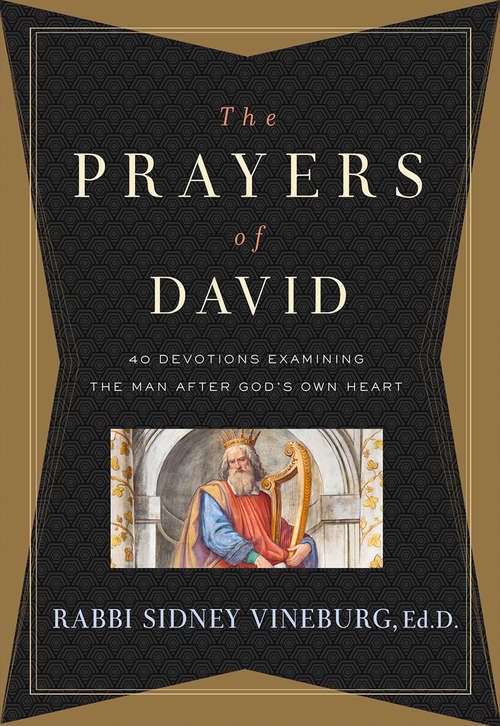 Book cover of The Prayers of David: 40 Devotions Examining The Man After God's Own Heart