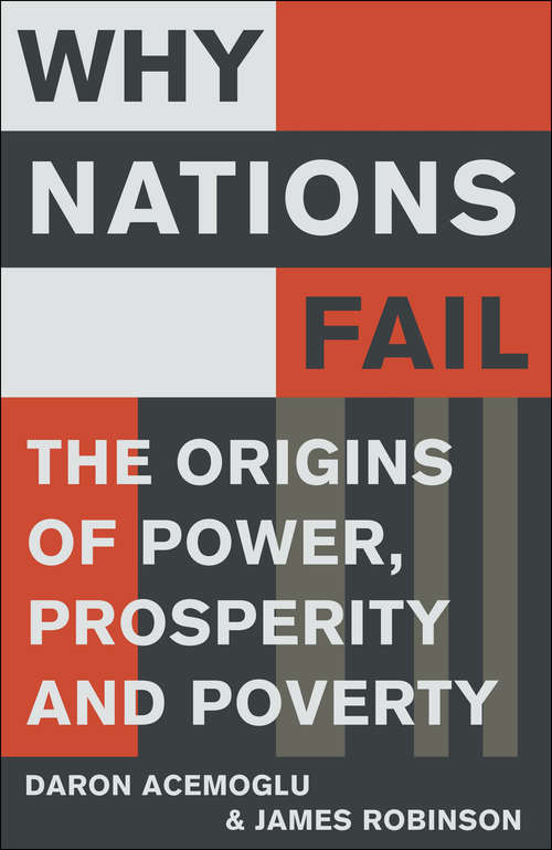Book cover of Why Nations Fail: The Origins Of Power, Prosperity, And Poverty