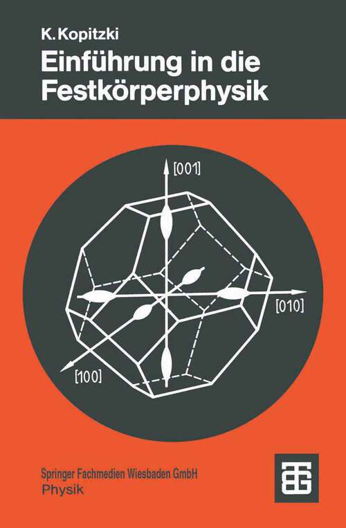 Book cover of Einführung in die Festkörperphysik (3. Aufl. 1989) (Teubner Studienbücher Physik)