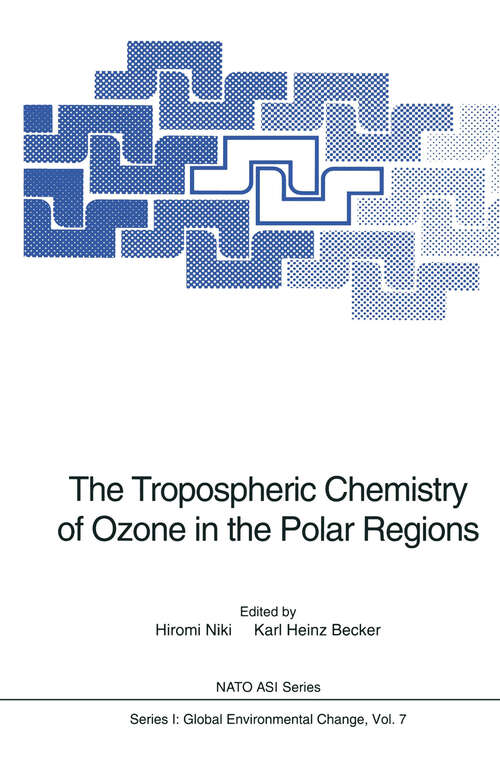 Book cover of The Tropospheric Chemistry of Ozone in the Polar Regions (1993) (Nato ASI Subseries I: #7)