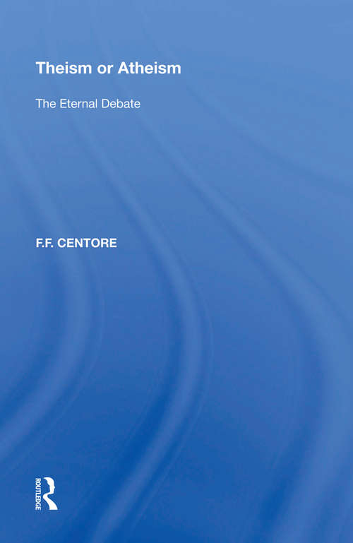 Book cover of Theism or Atheism: The Eternal Debate