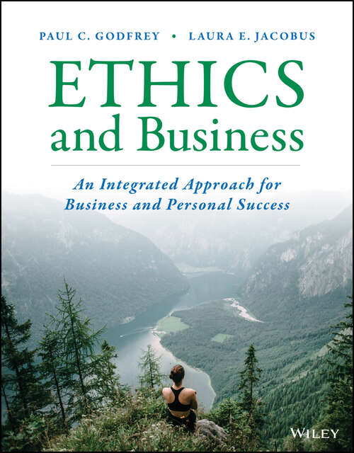 Book cover of Ethics and Business: An Integrated Approach For Business And Personal Success