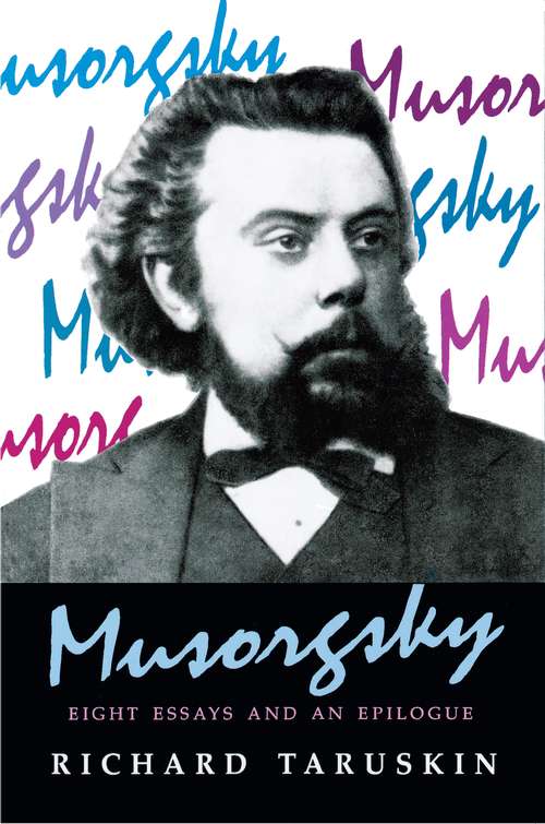 Book cover of Musorgsky: Eight Essays and an Epilogue