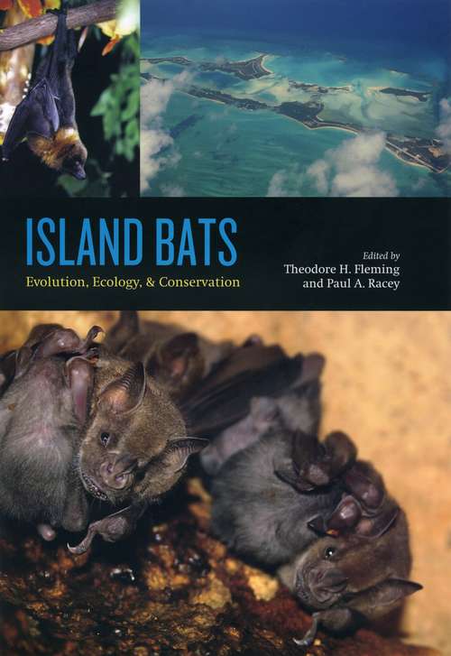 Book cover of Island Bats: Evolution, Ecology, and Conservation