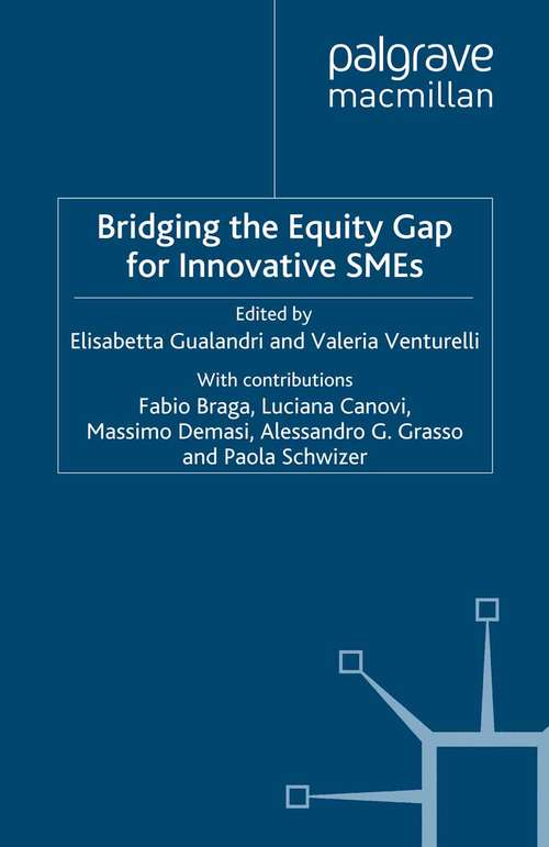 Book cover of Bridging the Equity Gap for Innovative SMEs (2008) (Palgrave Macmillan Studies in Banking and Financial Institutions)