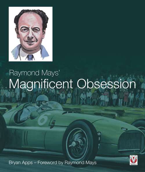 Book cover of Raymond Mays’ Magnificent Obsession