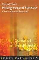 Book cover of Making Sense Of Statistics: A Non-mathematical Approach