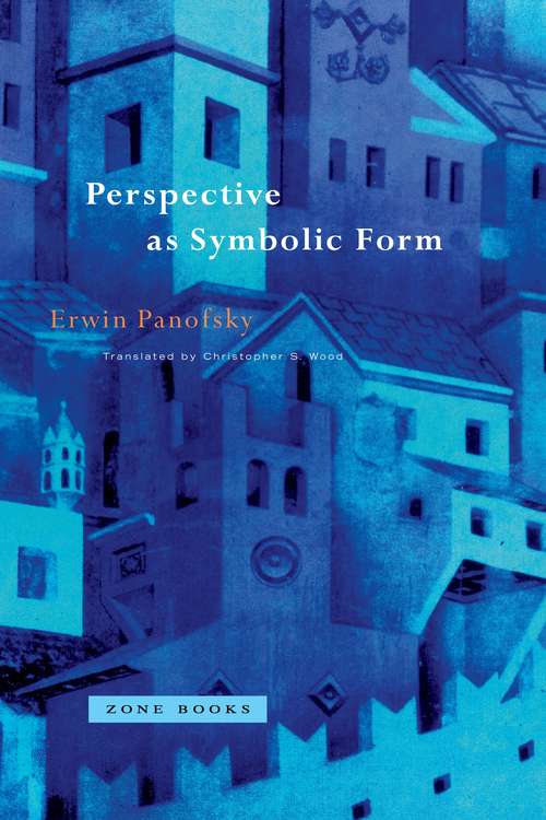 Book cover of Perspective as Symbolic Form: An Essay On Infinite Naming