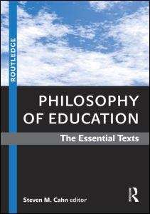 Book cover of Philosophy Of Education: The Essential Texts (PDF)