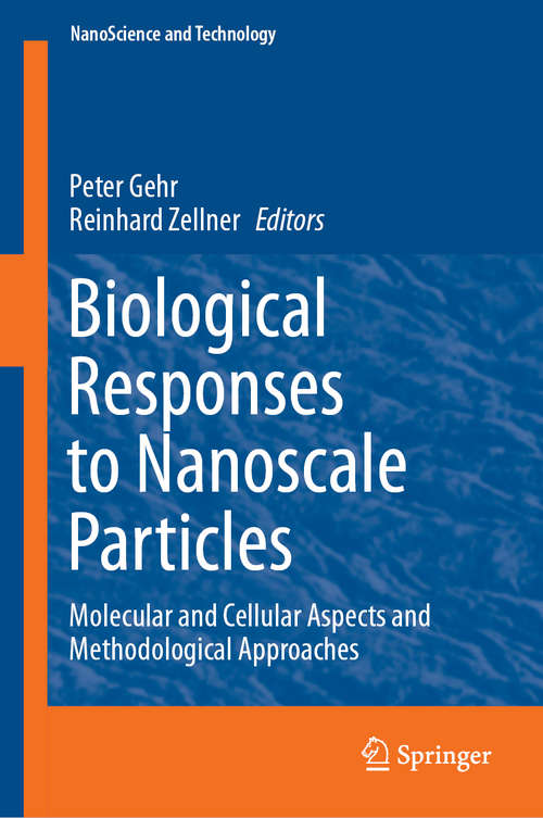 Book cover of Biological Responses to Nanoscale Particles: Molecular and Cellular Aspects and Methodological Approaches (1st ed. 2019) (NanoScience and Technology)