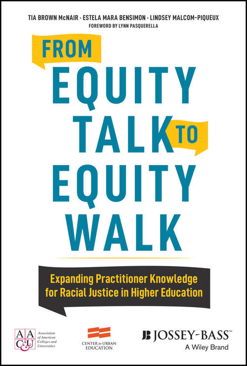 Book cover of From Equity Talk to Equity Walk: Expanding Practitioner Knowledge for Racial Justice in Higher Education