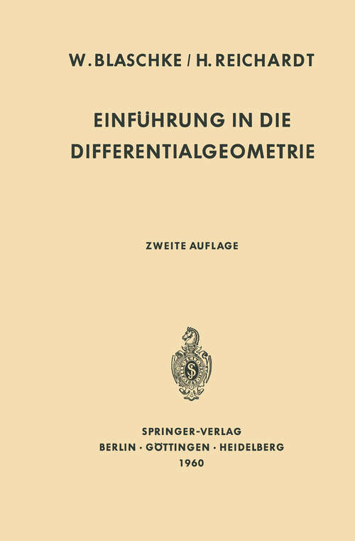 Book cover of Einführung in die Differentialgeometrie (2. Aufl. 1960) (Grundlehren der mathematischen Wissenschaften #58)