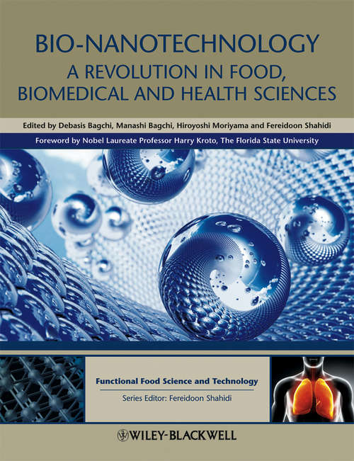 Book cover of Bio-Nanotechnology: A Revolution in Food, Biomedical and Health Sciences (Hui: Food Science and Technology)