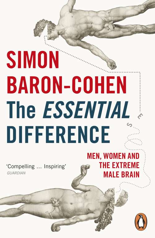 Book cover of The Essential Difference: Men, Women and the Extreme Male Brain (Penguin Press Science Ser.)