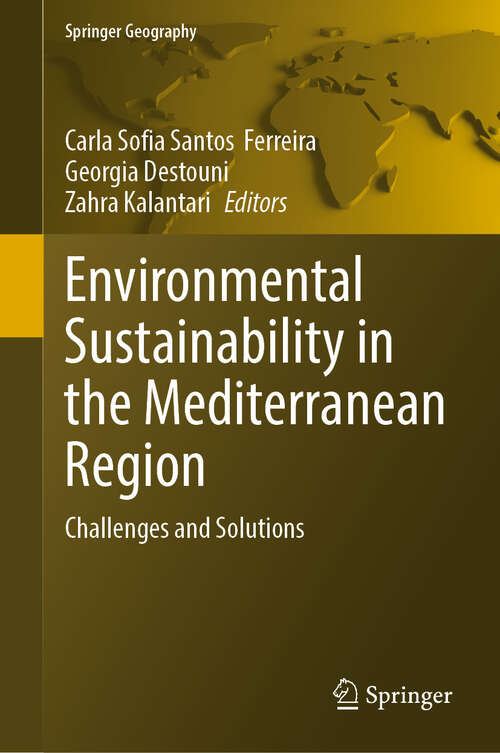 Book cover of Environmental Sustainability in the Mediterranean Region: Challenges and Solutions (2024) (Springer Geography)