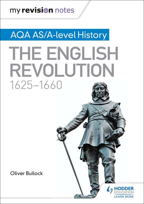 Book cover of My Revision Notes: AQA AS/A-level History: The English Revolution, 1625-1660