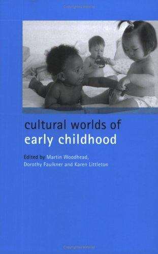 Book cover of Cultural Worlds Of Early Childhood (PDF)