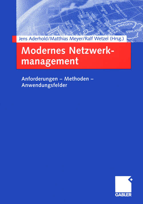 Book cover of Modernes Netzwerkmanagement: Anforderungen — Methoden — Anwendungsfelder (2005)