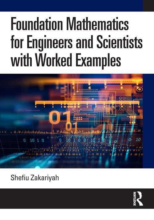 Book cover of Foundation Mathematics for Engineers and Scientists with Worked Examples