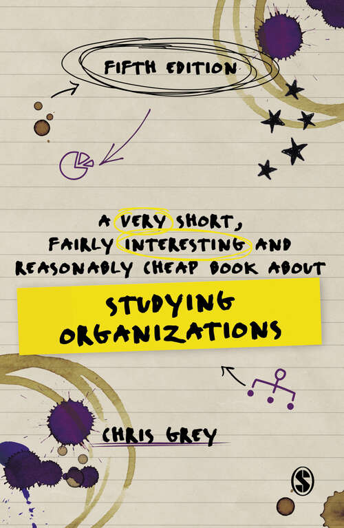 Book cover of A Very Short, Fairly Interesting and Reasonably Cheap Book About Studying Organizations (Fifth Edition (Updated Edition)) (Very Short, Fairly Interesting & Cheap Books)