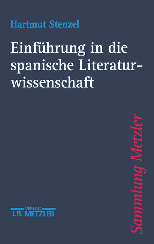 Book cover of Einführung in die spanische Literaturwissenschaft (1. Aufl. 2001) (Sammlung Metzler)