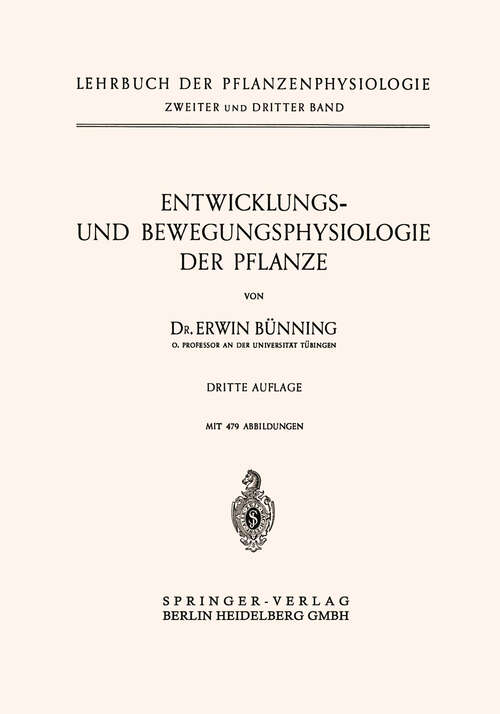 Book cover of Entwicklungs- und Bewegungsphysiologie der Pflanze (3. Aufl. 1953)