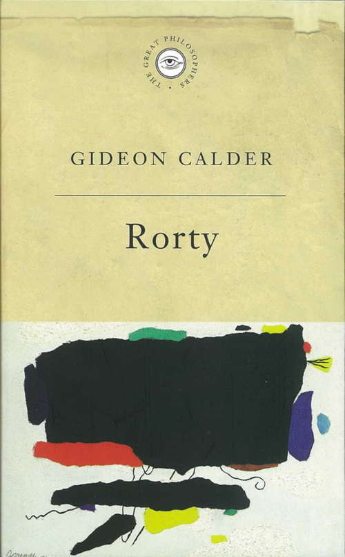 Book cover of Rorty: Rorty (GREAT PHILOSOPHERS)