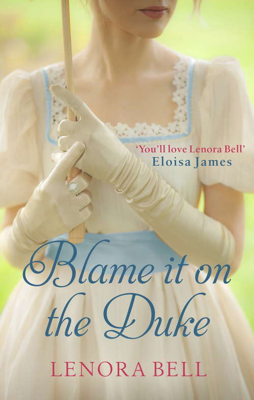 Book cover of Blame It on the Duke (The Disgraceful Dukes #3)