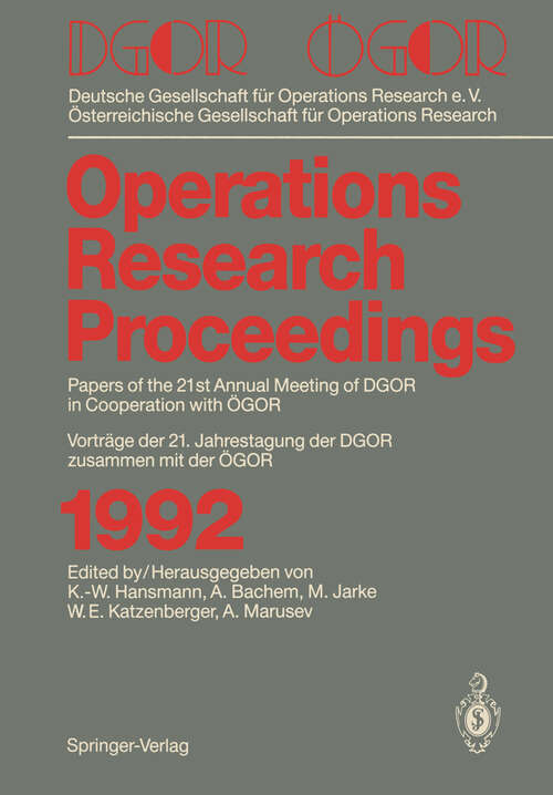 Book cover of DGOR / ÖGOR: Papers of the 21th Annual Meeting of DGOR in Cooperation with ÖGOR Vorträge der 21. Jahrestagung der DGOR zusammen mit ÖGOR (1993) (Operations Research Proceedings #1992)