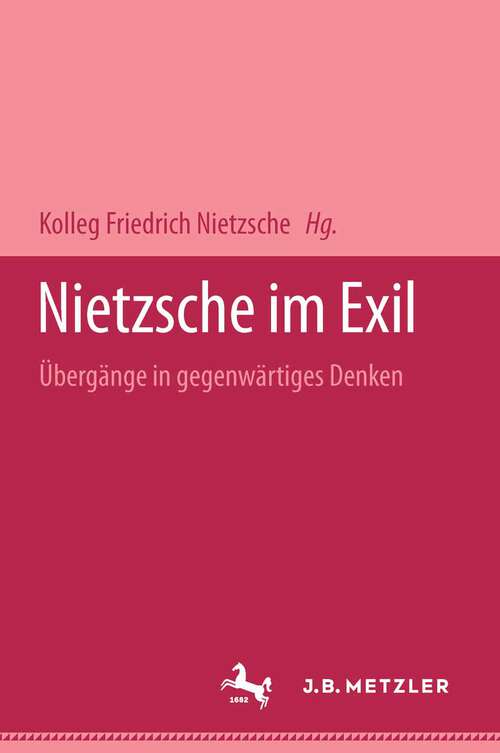 Book cover of Nietzsche im Exil: Übergänge in gegenwärtiges Denken (1. Aufl. 2001)