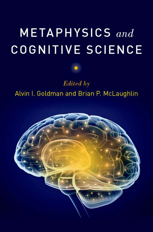 Book cover of Metaphysics and Cognitive Science