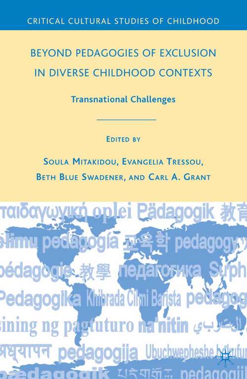 Book cover of Beyond Pedagogies of Exclusion in Diverse Childhood Contexts: Transnational Challenges (2009) (Critical Cultural Studies of Childhood)