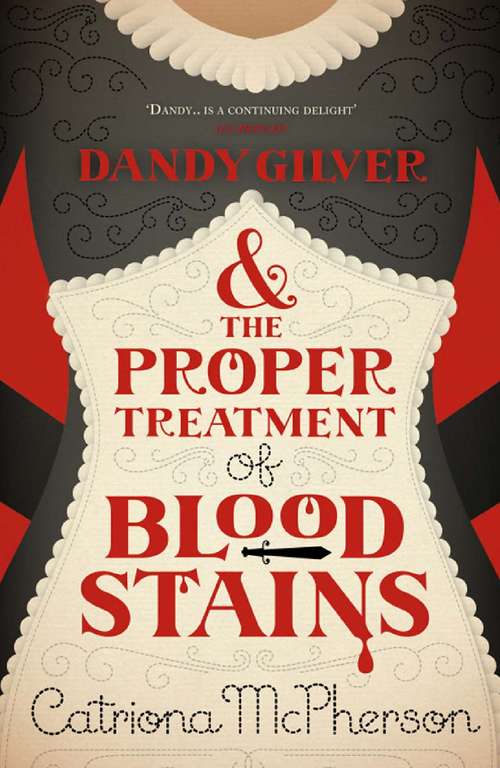 Book cover of Dandy Gilver and the Proper Treatment of Bloodstains (Dandy Gilver #5)